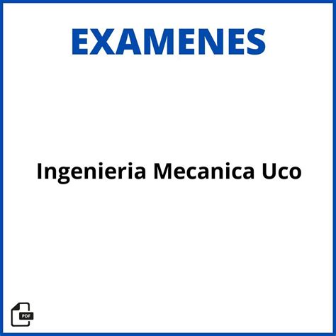 examenes mecanica uco|Exámenes Grado Ingeniería Mecánica UCO .
